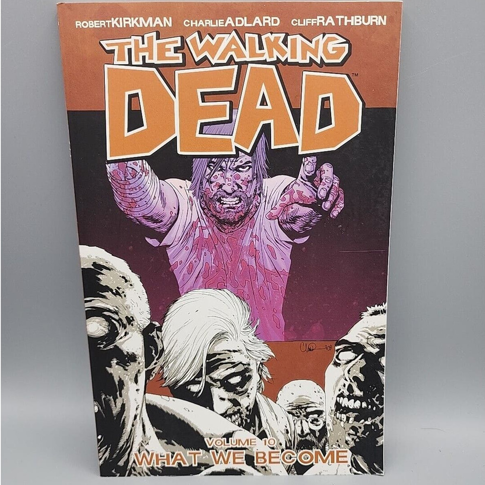The Walking Dead 2010 #10 What We Become Kirkman Adlard Rathburn Graphic Novel